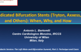 Dedicated Bifurcation Stents (Tryton, Axxess, and Others): When, Why, and How?