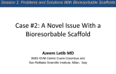 Case #2: A Novel Issue With a Bioresorbable Scaffold
