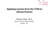 Applying Lessons From the CTSN to Clinical Practice