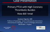 Case 1: Primary PTCA With High Thrombotic Burden: How Did I Treat it?