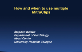 How and When to Use Multiple MitraClips