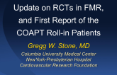Update on RCTs in FMR, and First Report of the COAPT Roll-in Patients