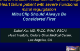 What Is the Best Treatment for the End-stage Heart Failure Patient With Severe FMR? MitraClip Should Always Be Considered First!