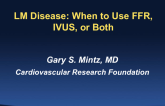 LM Disease: When to Use FFR, IVUS, or Both