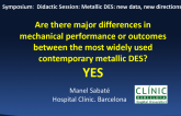 Great Debate 1: Are There Any MAJOR Differences in Mechanical Performance or Outcomes Between the Most Widely Used Contemporary Metallic DES? Yes – There Are Important Distinctions Relevant to Our Patients!