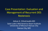Case Presentation: Evaluation and Management of Recurrent DES Restenosis