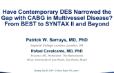 Have Contemporary DES Narrowed the Gap With CABG in Multivessel Disease? From BEST to SYNTAX II and Beyond