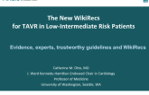 An Interesting Alternative: The New WikiRecs for TAVR Use in Lower Risk Patients