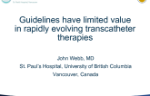 Flash Debate: Counterpoint - Guidelines Have Limited Value in Rapidly Evolving Transcatheter Valve Therapies!