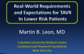 Real-world Requirements and Expectations for TAVR in Lower Risk Patients