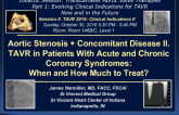 Aortic Stenosis + Concomitant Disease II. TAVR in Patients With Acute and Chronic Coronary Syndromes - When and How Much to Treat