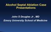 Good and Not So Good Cases to Consider for Alcohol Septal Ablation