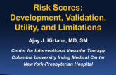 Risk Scores: Development, Validation, Utility, and Limitations (With Case Studies: Framingham, TIMI/GRACE, CHADS/HASBLED, DAPT, and Others)