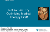 Debate: Surgery, Septal Ablation or Medical Therapy for Obstructive HCM – Not so Fast: Try Optimizing Medical Therapy First!