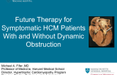 Future Therapy for Symptomatic HCM Patients With and Without Dynamic Obstruction
