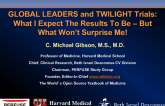 Rationale for and Design of TWILIGHT and GLOBAL LEADERS: What I Expect the Findings to Be – But What Won't Surprise Me!