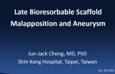 Late Bioresorbable Scaffold Malapposition and Aneurysm