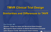 TMVR Clinical Trial Design: Similarities and Differences -TAVR and Transcatheter Mitral Therapy Clinical Trials