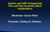 Aspirin and ADP Antagonists Pre- and Post-coronary Stent Implantation