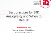 Best Practices for BTK Angioplasty and When to Debulk