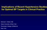 Implications of Recent Hypertension Studies for Optimal BP Targets and Clinical Practice (SPRINT, PATHWAYS, Others)
