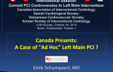 Canada Presents: A Case of "Ad Hoc" Left Main PCI