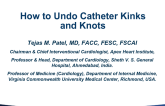 Case Presentation(s): How to Undo Catheter Kinks and Knots