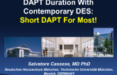Start With the Debate - DAPT Duration With Contemporary DES: Short DAPT For Most!