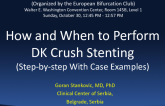 How and When to Perform DK Crush Stenting (Step-by-step With Case Examples)
