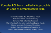 Debate - Is Complex PCI Just As Good With Radial Access? Even Complex PCI Can Be Done via Radial Access!