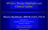 MValve: Design Highlights and Clinical Update