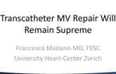 The Great Debate: TMVR vs Repair in 10 Years  Transcatheter MV Repair Will Remain Supreme!