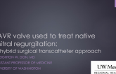 TVT 1123: TAVR Valve Used to Treat Native Mitral Regurgitation  A Hybrid Surgical Transcatheter Approach