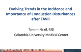 Evolving Trends in the Incidence and Importance of Conduction Disturbances After TAVR