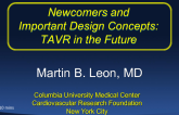 Newcomers and Important Design Concepts: TAVR in the Future