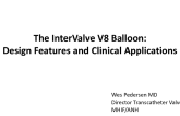 The InterValve V8 Balloon: Design Features and Clinical Applications