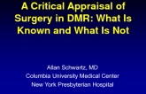 A Critical Appraisal of Surgery in DMR: What Is Known and What Is Not