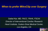 MitraClip Outcomes in DMR: When to Prefer MitraClip to Surgery