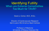 Identifying the Futile AS Patient: When Are Extreme Comorbidities Too Much for TAVR?