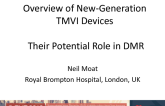 Overview of New-Generation TMVI Devices and Their Potential Role in DMR