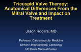 Tricuspid Valve Therapy: Anatomical Differences From the Mitral Valve and Impact on Treatment