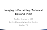 Imaging Is Everything: Technical Tips and Tricks