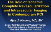 The Role of Ischemia, Complete Revascularization and Intravascular Imaging in Contemporary PCI