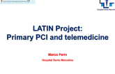 LATIN Project: Primary PCI and telemedicine