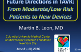 Future Directions in TAVR: From Moderate-Low Risk Patients to New Devices
