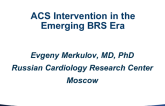 Case Presentation: ACS Intervention in the Emerging BRS Era