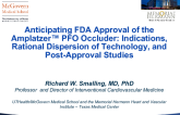 Anticipating FDA approval of the Amplatzer PFO Occluder: Indications, Rational Dispersion of Technology, and Post-Approval Studies
