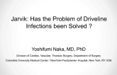 Jarvik: Has the Problem of Driveline Infections Been Solved?