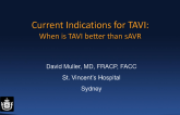 Current Indications for TAVR: When Is TAVI Better Than Surgical AVR?