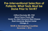 Preinterventional Selection of Patients: What Tests Must Be Done Prior to TAVR?
